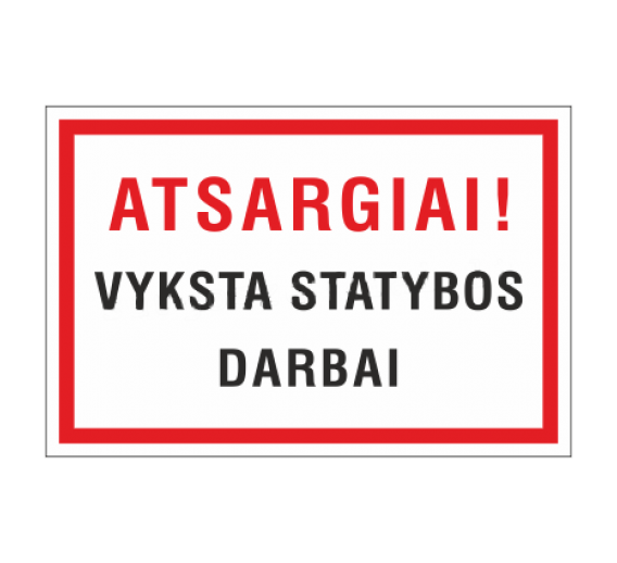 Darbo saugos prekės. Saugos ženklai, aptvėrimo juostos. Plastikinė lentelė ISPL/14 Atsargiai! Statybos darbai 200x300 mm